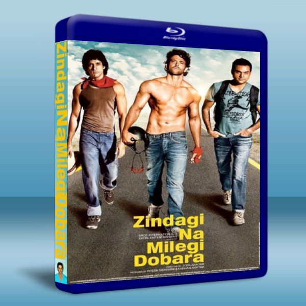 人無二命/人生不再重來  Zindagi Na Milegi Dobara