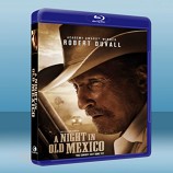 舊墨西哥一夜 A Night in Old Mexico -藍光影片25G