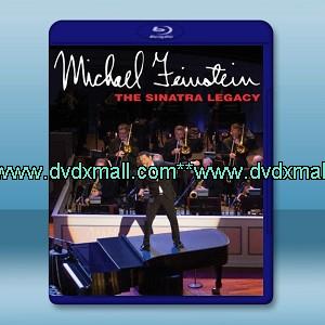 邁克爾-範斯坦:西納特拉的遺產 / Michael Feinstein - The Sinatra Legacy -藍光影片25G