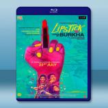  布卡下的唇唇慾動 Lipstick Under My Burkha (2016) 藍光 BD25G